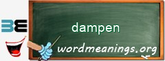 WordMeaning blackboard for dampen